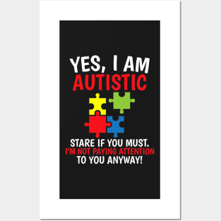 Yes I Am Autistic Autism Awareness Posters and Art